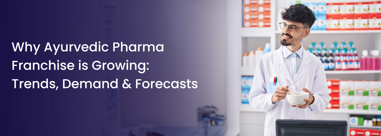 Ayurvedic Pharma Franchise is Growing