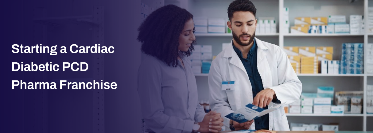 Starting a Cardiac Diabetic PCD Pharma Franchise